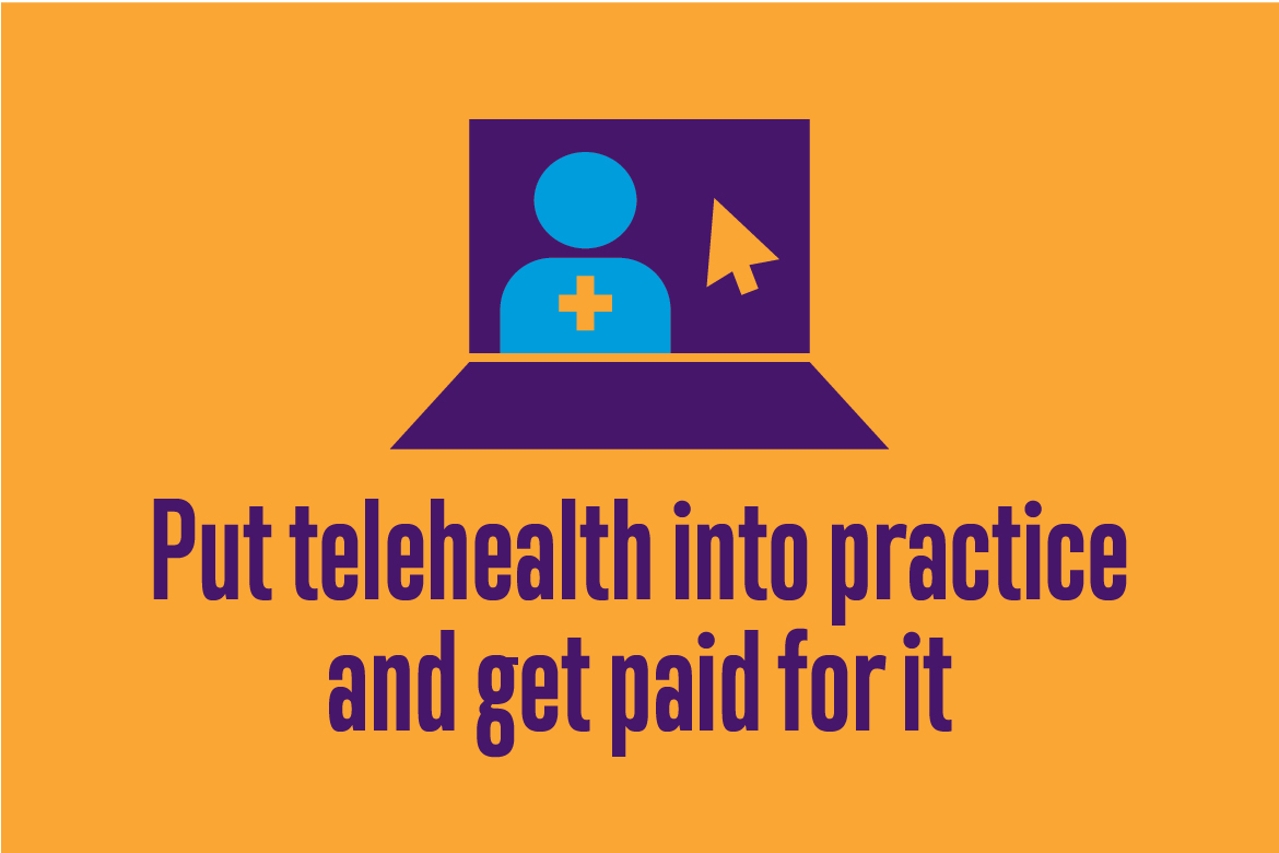 AMA helps physicians put telehealth into practice and get paid for it