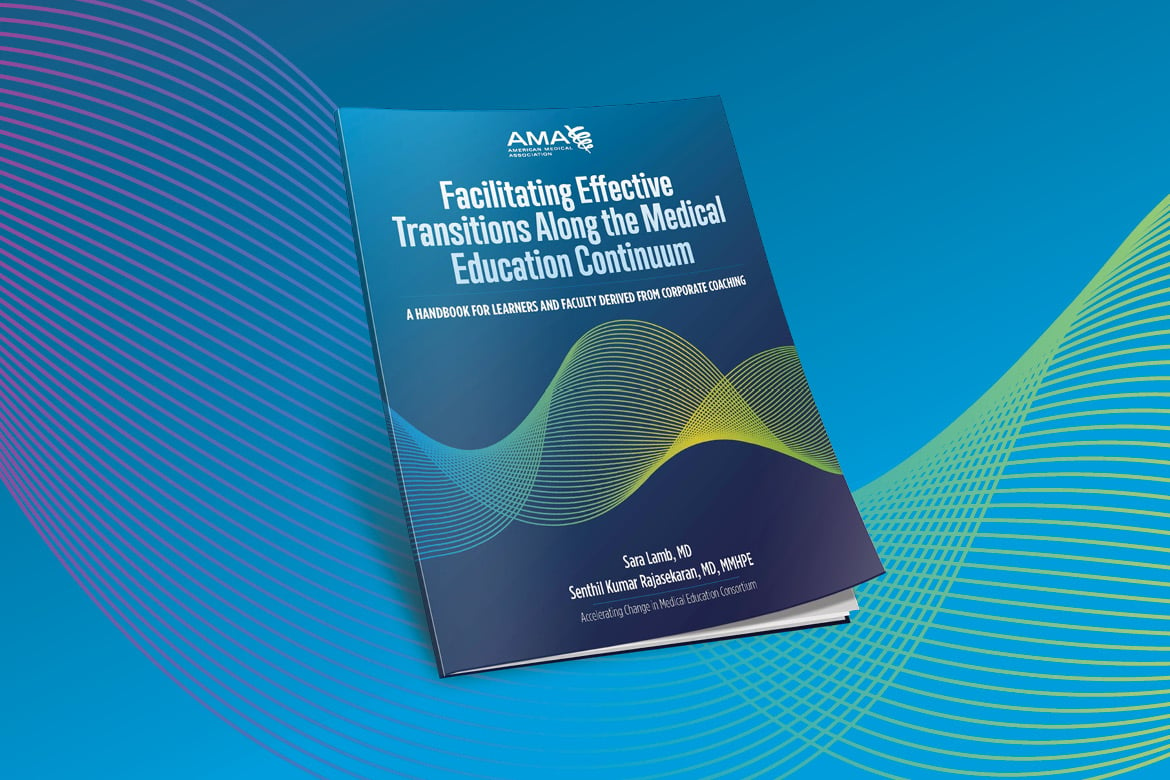 Facilitating Effective Transitions Along the Medical Education Continuum handbook