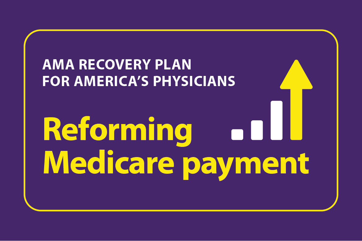 AMA Recovery Plan-Reforming Medicare payment
