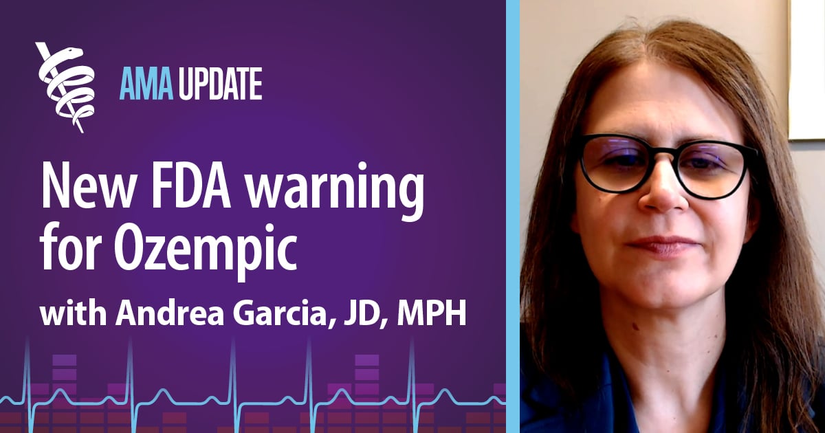 black box warning glp 1 New FDA warning label for Ozempic and Wegovy—plus how and where to get a  free COVID vaccine | AMA Update Video