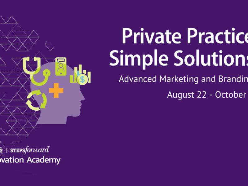 Private Practice Simple Solutions: Marketing and Branding for Private Practices