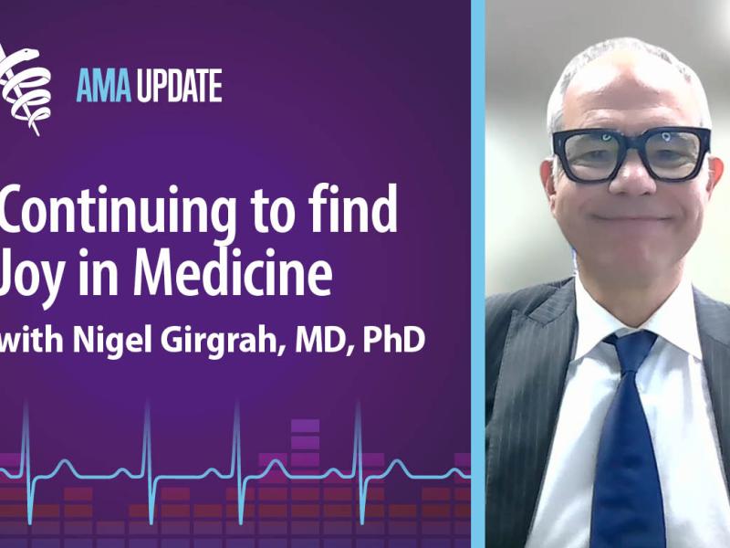 AMA Update for Nov. 15, 2023: Building and maintaining a successful physician well-being program with Nigel Girgrah, MD, PhD