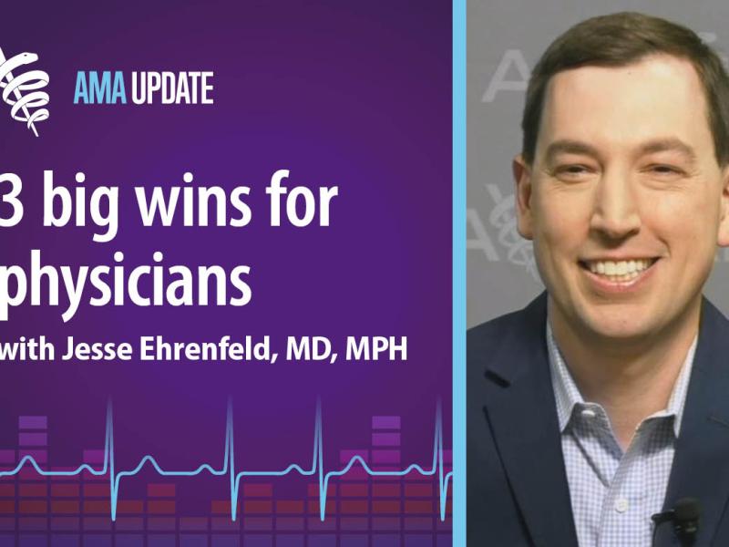 AMA Update for June 4, 2024: AMA President Jesse Ehrenfeld, MD, MPH, talks burnout, telehealth and augmented intelligence