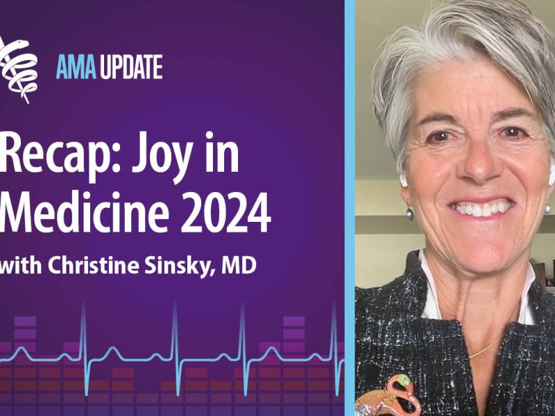 AMA Update for Oct. 18, 2024: AMA Joy in Medicine 2024: Top health care trends from successful physician well-being programs (index only)