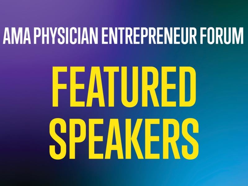 AMA Physician Entrepreneur Forum speakers (index)