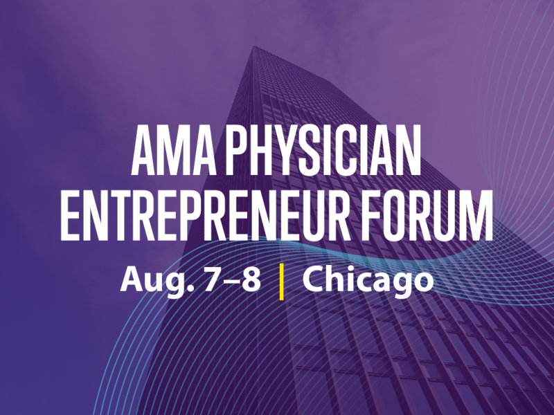AMA Physician Entrepreneur Forum