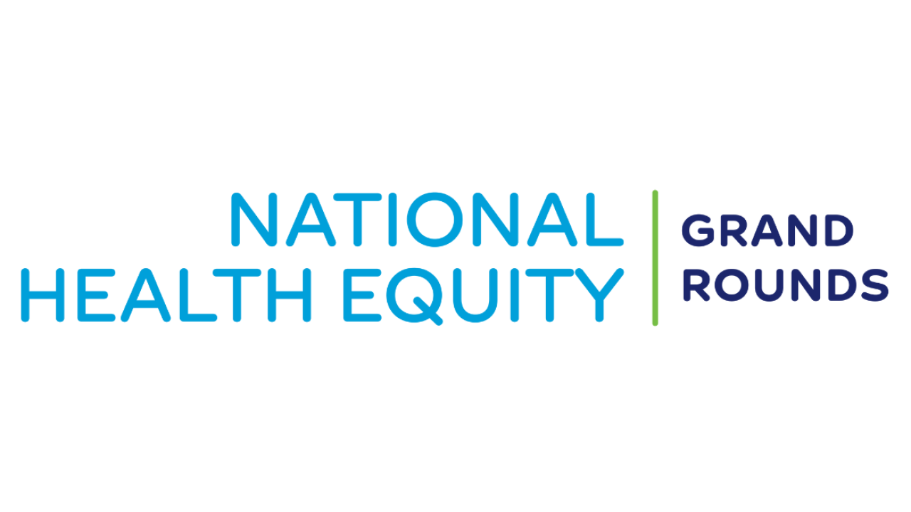 National Health Equity Grand Rounds: Follow the Money!