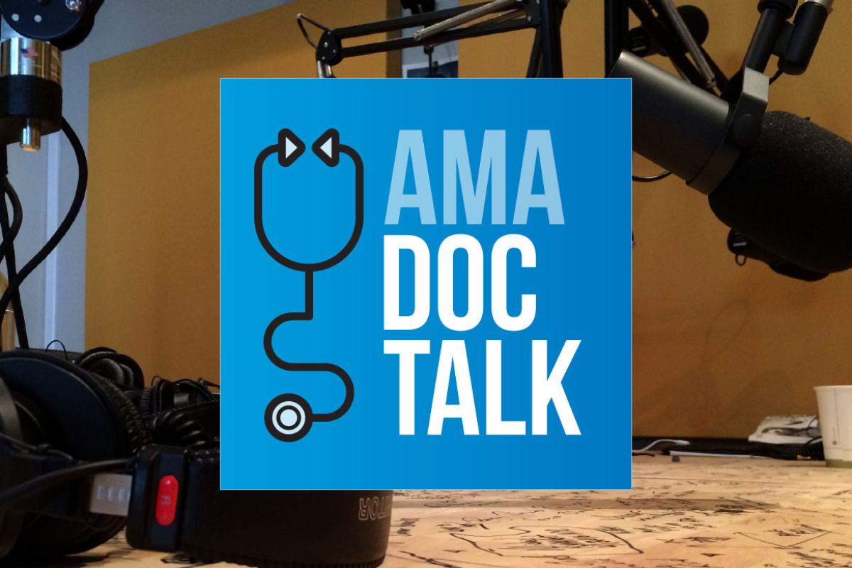 AMA Doc Talk Podcasts