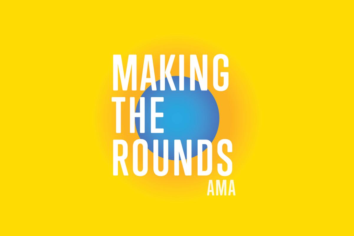 AMA Making the Rounds Podcasts 