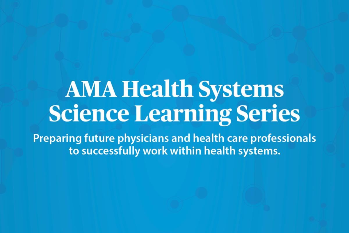 AMA Health Systems Science Learning Series graphic