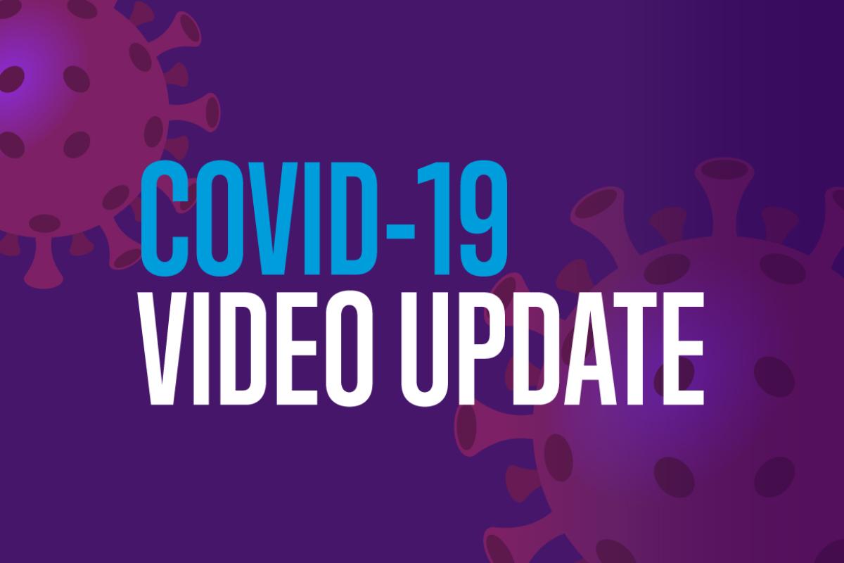 Coronavirus illustration with the words COVID-19 VIDEO UPDATE