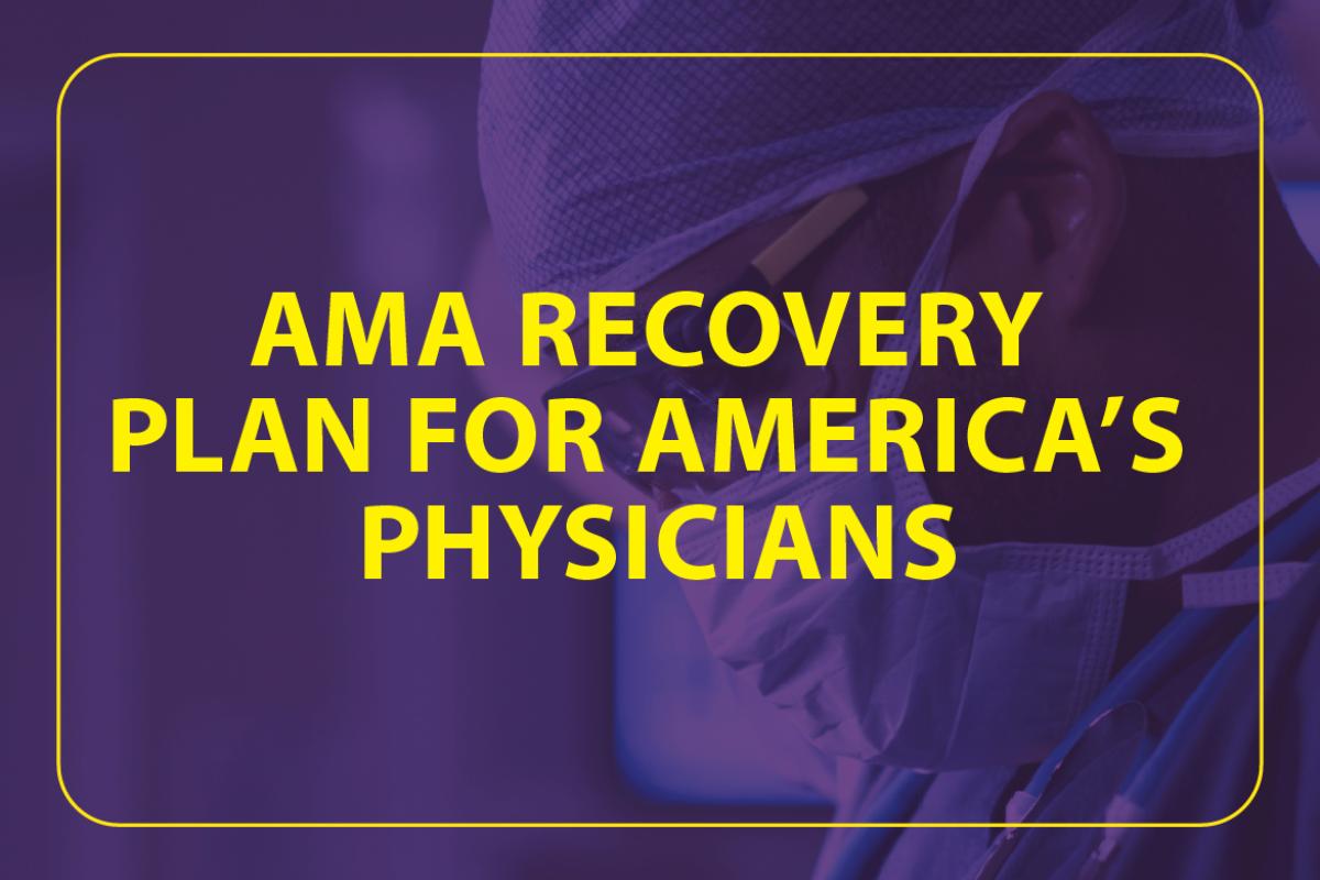 AMA Recovery Plan for America's Physicians-series only