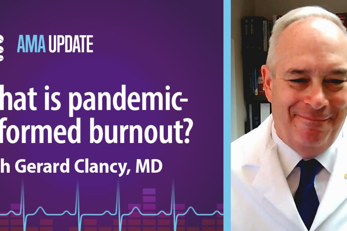 AMA Update for Aug. 28, 2023: Measuring and addressing physician burnout with Gerard Clancy, MD