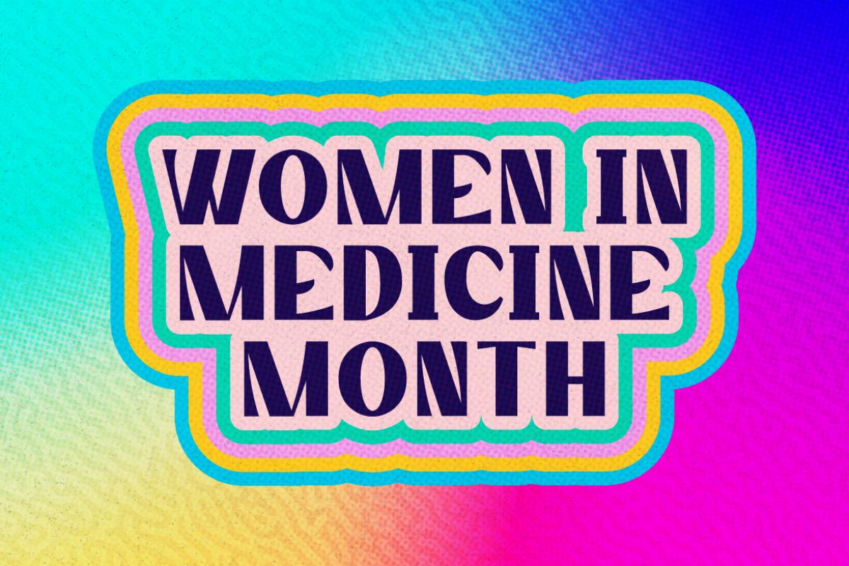 2023 Women in Medicine Month
