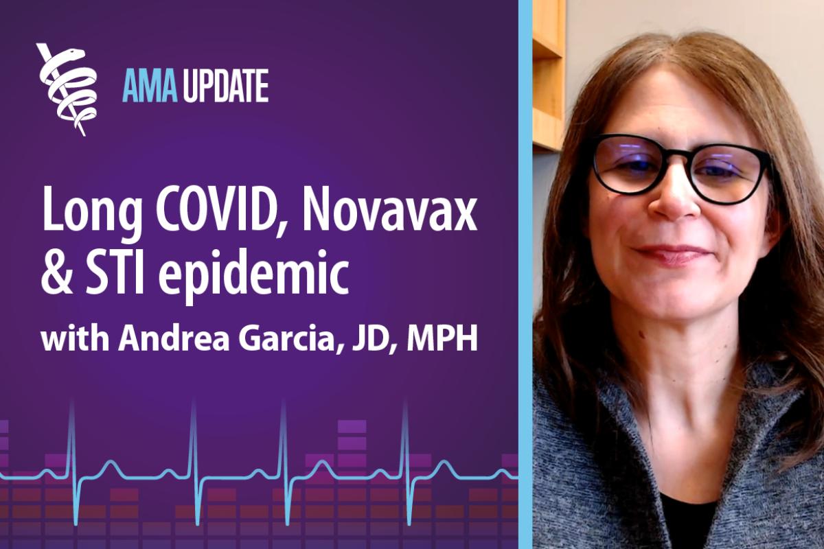 AMA Update for Oct. 11, 2023: Latest FDA Novavax approval, new long COVID study data, plus CDC updates STI treatment guidelines