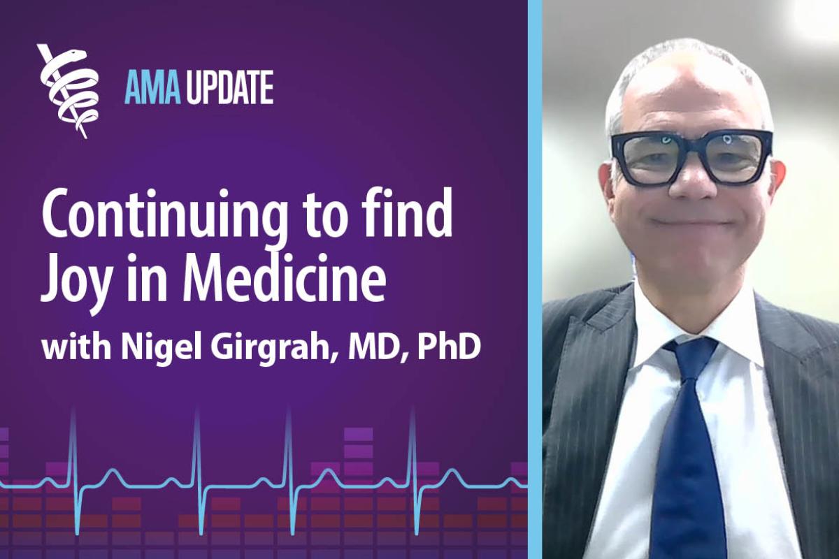 AMA Update for Nov. 15, 2023: Building and maintaining a successful physician well-being program with Nigel Girgrah, MD, PhD