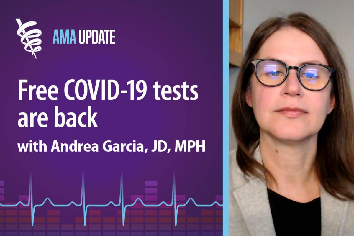 AMA Update for Nov. 29, 2023: COVID variants, free at-home test kits and China respiratory issues with Andrea Garcia, JD, MPH