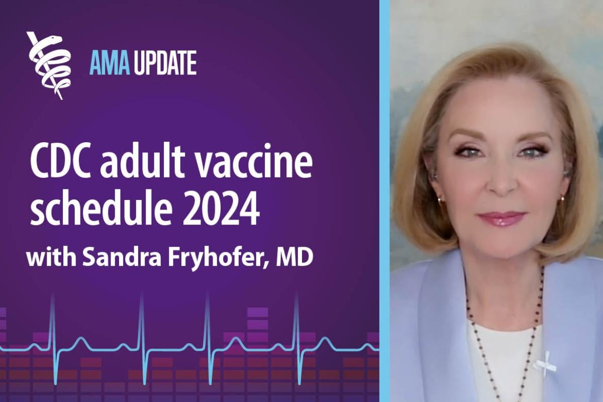 AMA Update for Jan. 16, 2024: Flu shot, mpox, COVID and RSV vaccines: New ACIP and CDC adult immunization schedule 2024