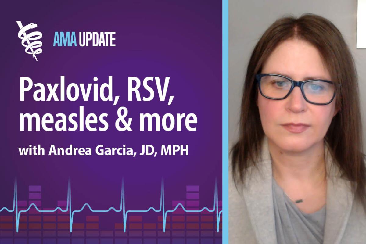 AMA Update for March 15, 2024: COVID pandemic turns 4, Paxlovid and measles outbreak news, plus MMR shot & RSV vaccine for babies
