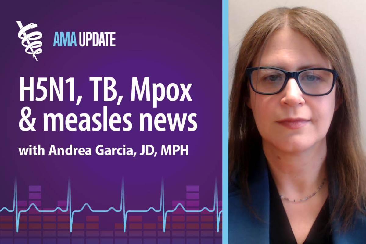 AMA Update for April 3, 2024: Disease outbreaks: measles, Mpox, tuberculosis, meningococcal, and bird flu 2024