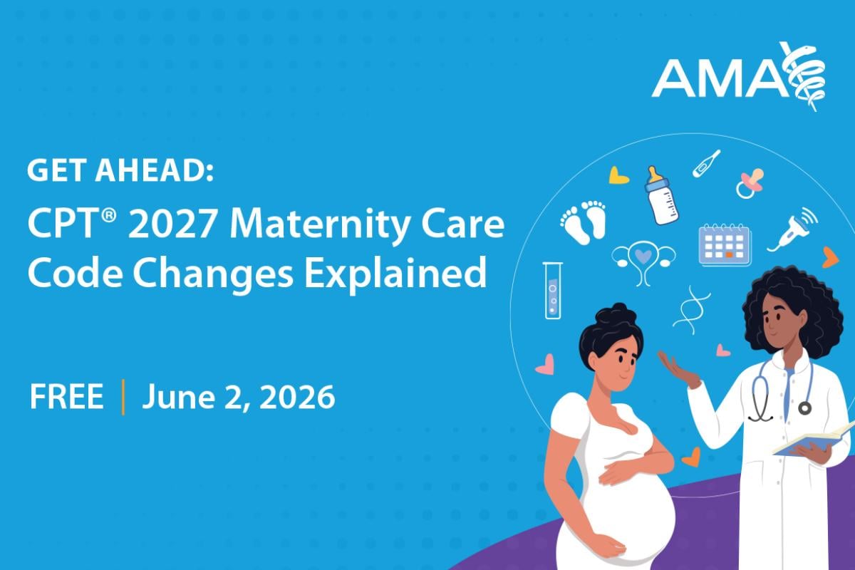 A Coding Primer: Previewing the CPT® 2027 Restructure for Maternity Care Services Codes