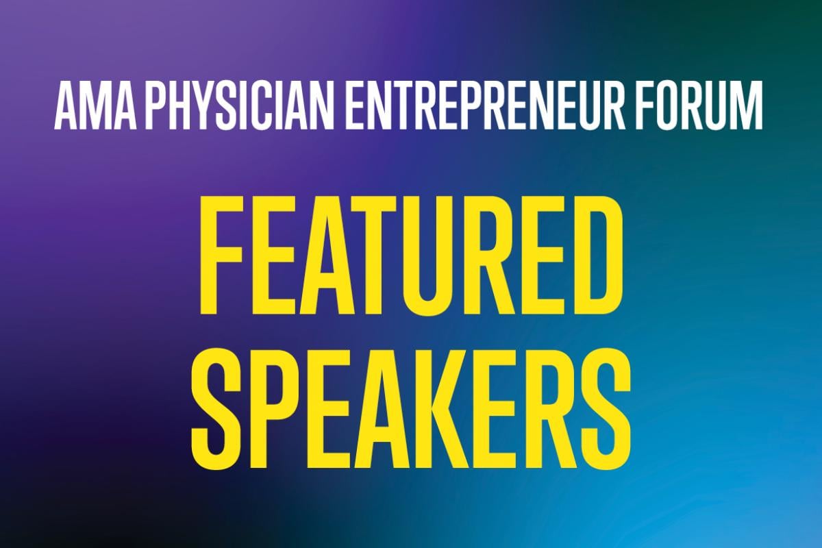 AMA Physician Entrepreneur Forum speakers (index)
