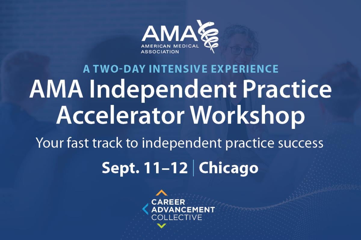 AMA Independent Practice Accelerator Workshop 