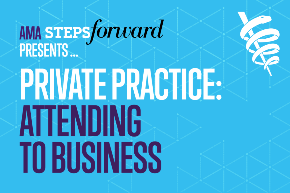STEPS Forward - Private Practice: Attending to Business