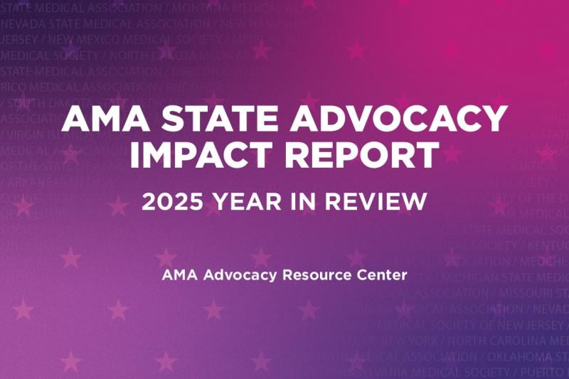 2025 AMA State Advocacy Impact Report